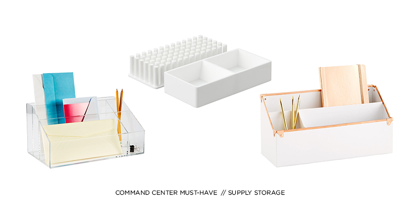 COMMAND CENTER MUST-HAVE: SUPPLY STORAGE