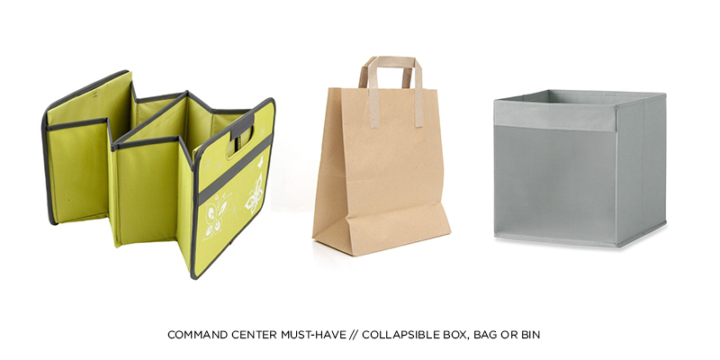 COMMAND CENTER MUST-HAVE: COLLAPSIBLE BOX, BAG OR BIN